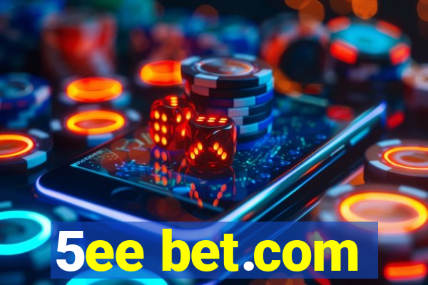 5ee bet.com